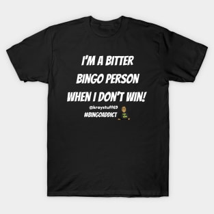 Bitter Bingo T-Shirt